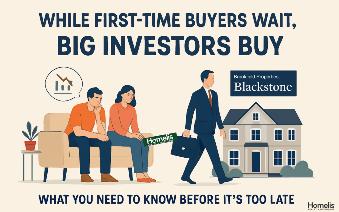 While First-Time Buyers Wait, Big Investors Buy: What You Need to Know Before It’s Too Late
